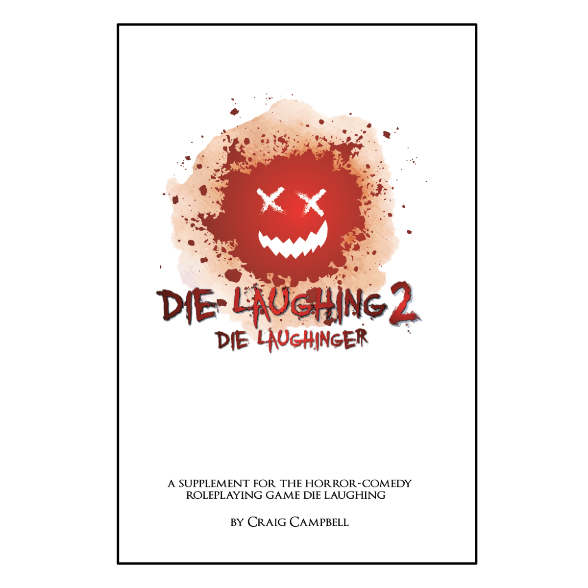 Die Laughing 2: Die Laughinger RPG Supplement Softcover